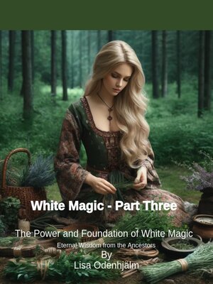 cover image of The Power and Foundation of White Magic